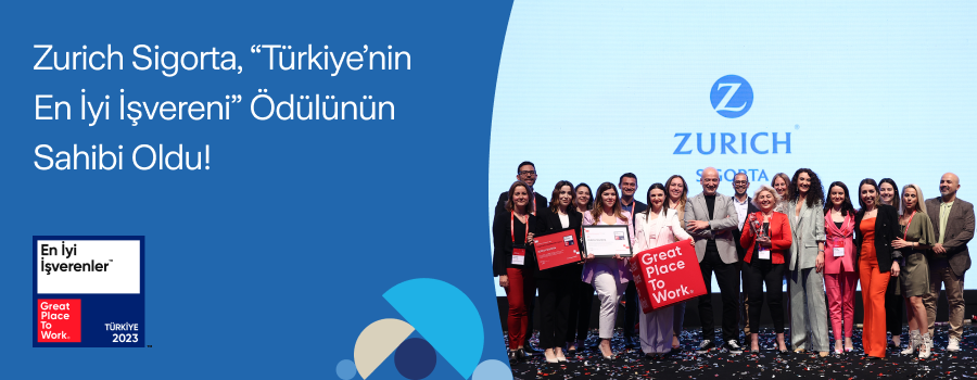 Zurich Sigorta, “Türkiye’nin En İyi İşvereni” Ödülünün Sahibi Oldu!