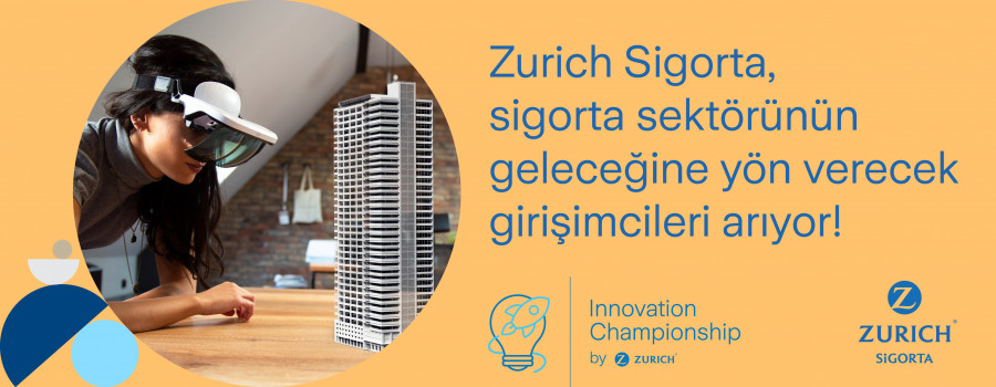 Zurich Sigorta, sigorta sektörünün geleceğine yön verecek girişimcileri arıyor!