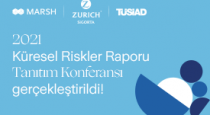 “2021 Küresel Riskler Raporu" Tanıtım Konferansı Zurich Sigorta, Marsh Türkiye ve TÜSİAD iş birliğinde gerçekleştirildi!