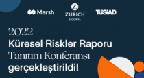 “2022 Küresel Riskler Raporu" Tanıtım Konferansı Zurich Sigorta, Marsh Türkiye ve TÜSİAD iş birliğinde gerçekleştirildi!