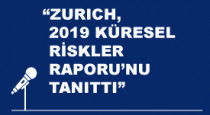 ZURICH, MARSH VE TÜSİAD 2019 KÜRESEL RİSKLER RAPORU’NU TANITTI