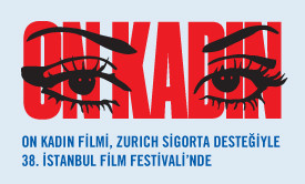 On Kadın, Zurich Sigorta Desteğiyle Yenilenerek 38. İstanbul Film Festivali'nde İzleyiciyle Buluştu