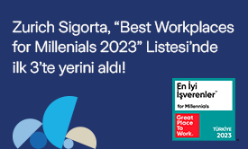 Zurich Sigorta, “Best Workplaces for Millenials 2023” Listesi’nde ilk 3’te yerini aldı!