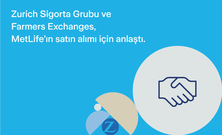 Zurich Sigorta Grubu ve Farmers Exchanges, MetLife'ın ABD’deki mal ve kaza birimlerini satın almak için anlaştı.