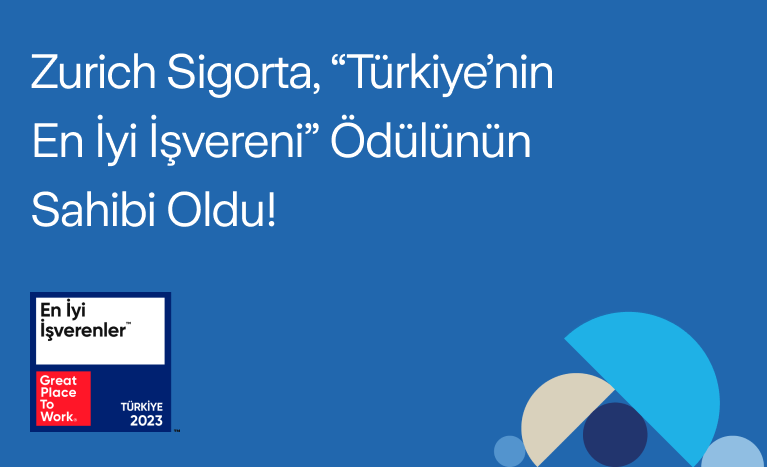 Zurich Sigorta, “Türkiye’nin En İyi İşvereni” Ödülünün Sahibi Oldu!