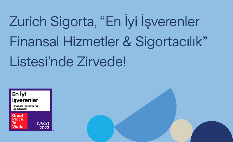 Zurich Sigorta, “En İyi İşverenler Finansal Hizmetler & Sigortacılık” Listesi’nin Zirvesi’nde!