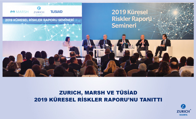 ZURICH, MARSH VE TÜSİAD 2019 KÜRESEL RİSKLER RAPORU’NU TANITTI