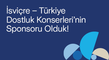 İsviçre – Türkiye Dostluk Konserleri’nin Sponsoru Olduk!